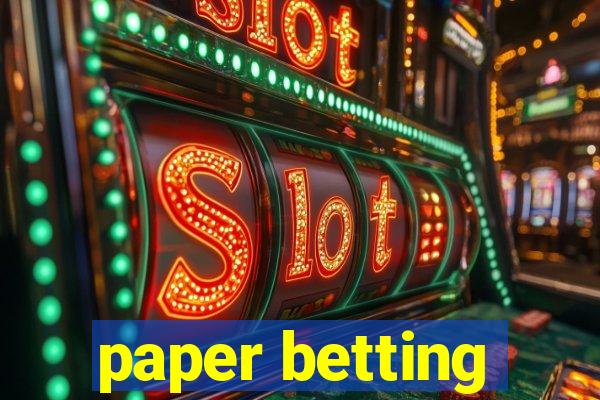 paper betting