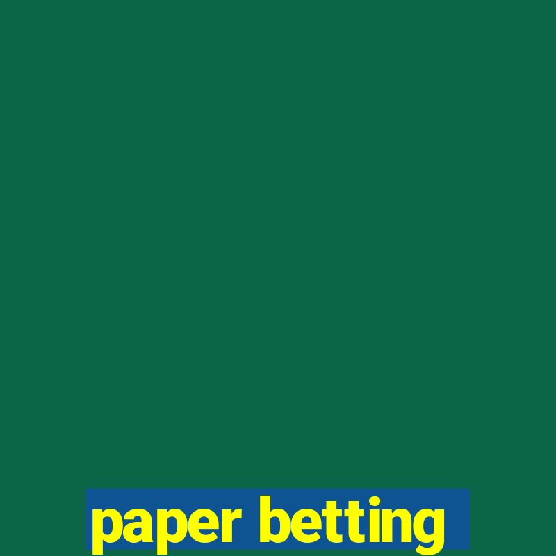 paper betting