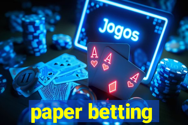 paper betting