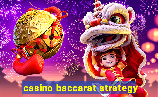 casino baccarat strategy