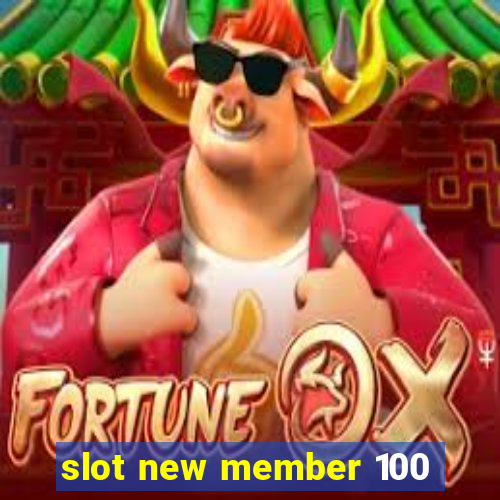 slot new member 100