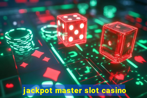 jackpot master slot casino