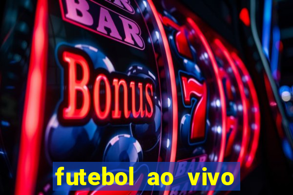 futebol ao vivo sem travar