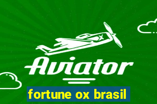 fortune ox brasil