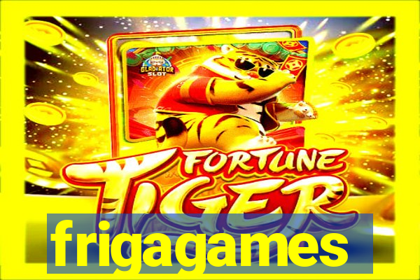 frigagames