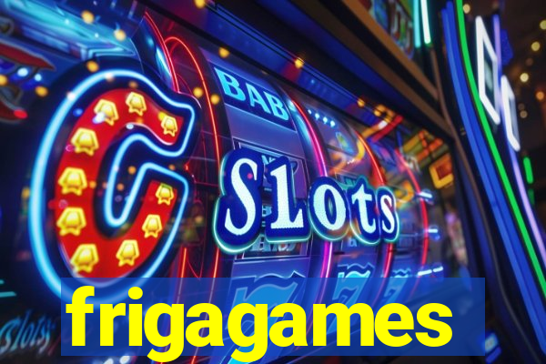 frigagames