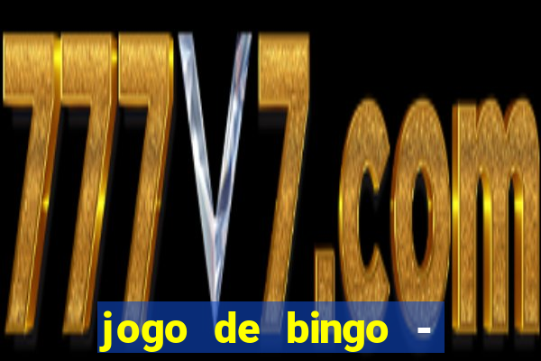 jogo de bingo - bingo ao vivo