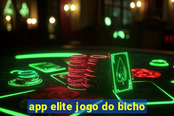 app elite jogo do bicho