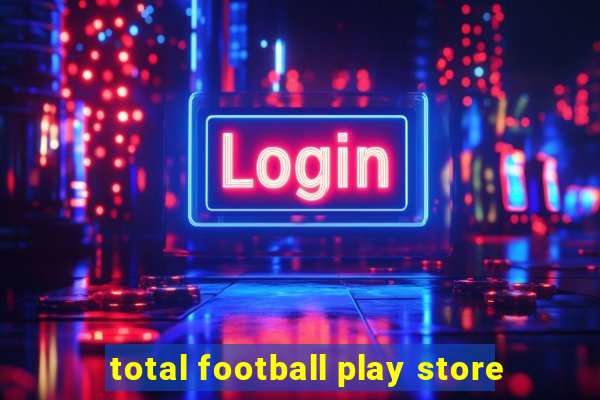 total football play store