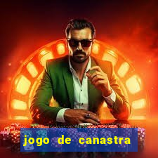 jogo de canastra valendo dinheiro