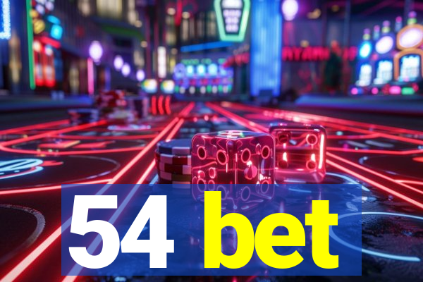 54 bet