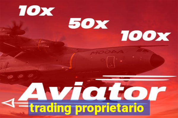 trading proprietario