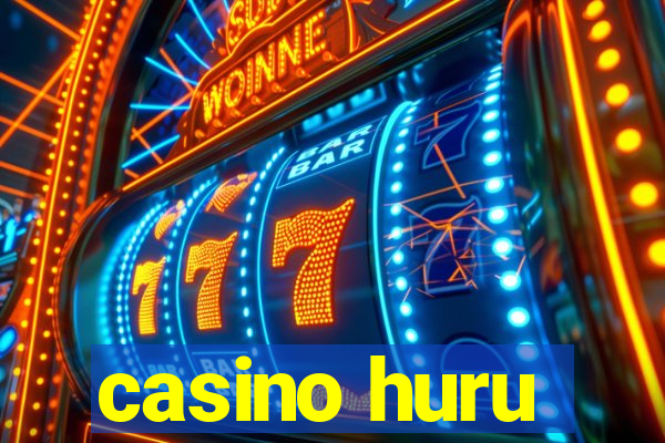 casino huru