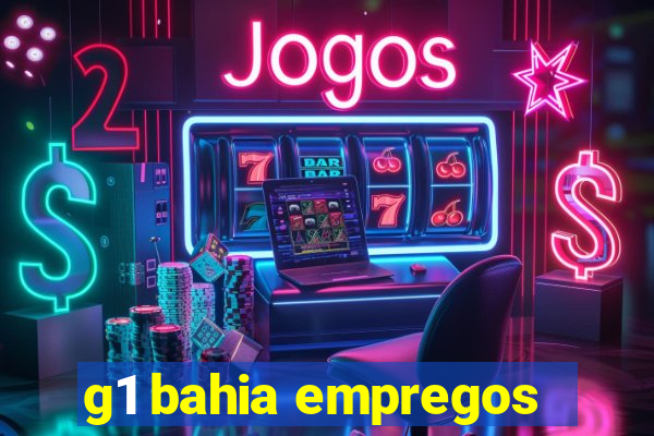 g1 bahia empregos