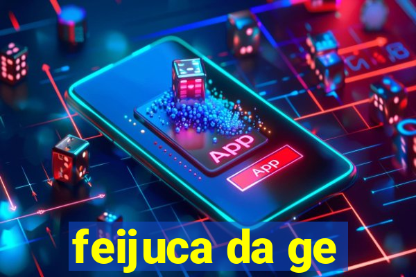 feijuca da ge