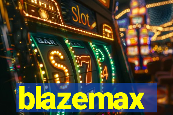 blazemax