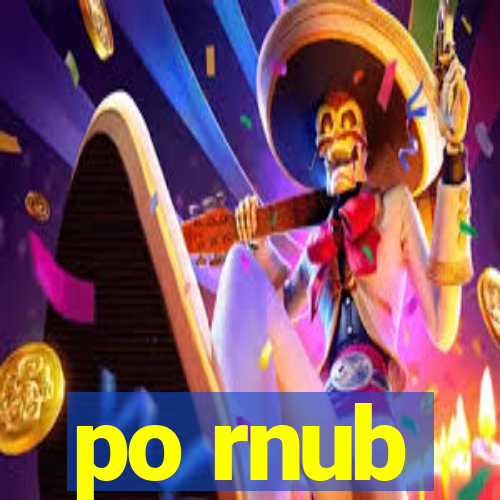 po rnub