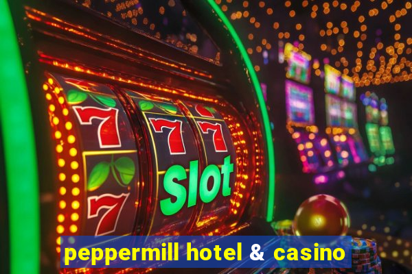 peppermill hotel & casino