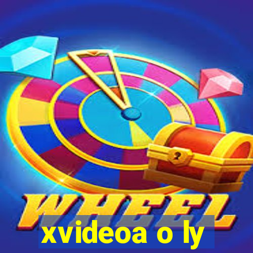 xvideoa o ly