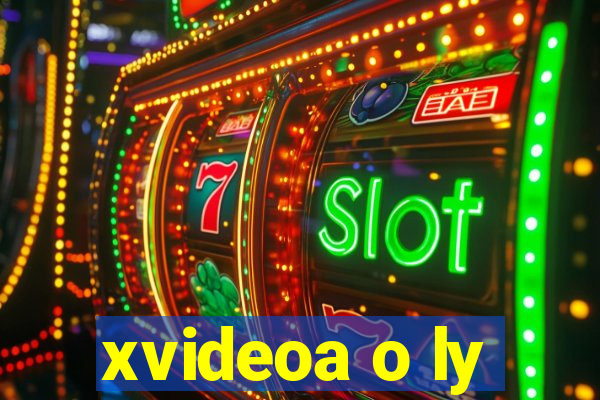 xvideoa o ly