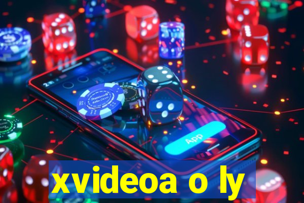 xvideoa o ly