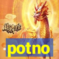 potno