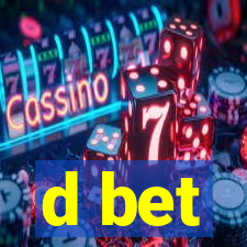 d bet