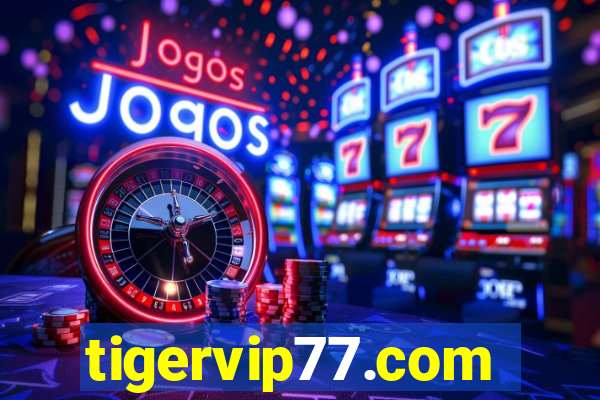 tigervip77.com