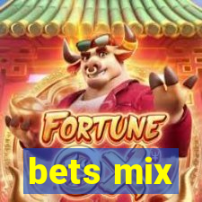 bets mix