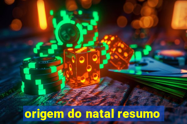 origem do natal resumo