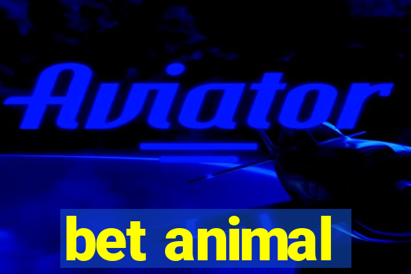 bet animal