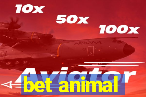 bet animal