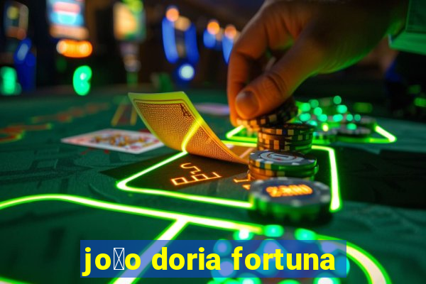 jo茫o doria fortuna