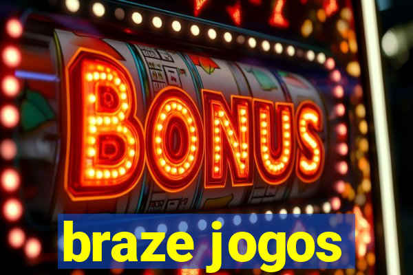 braze jogos