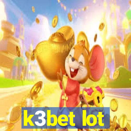 k3bet lot