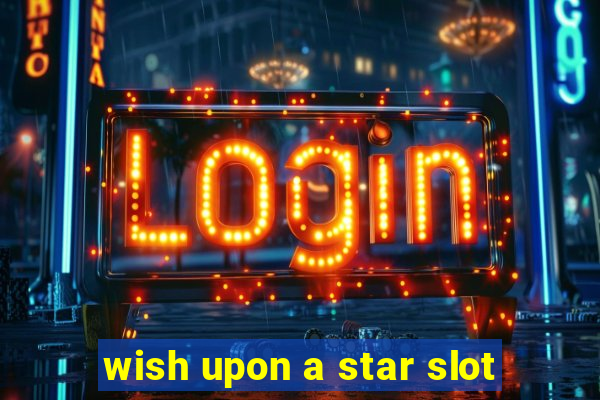 wish upon a star slot