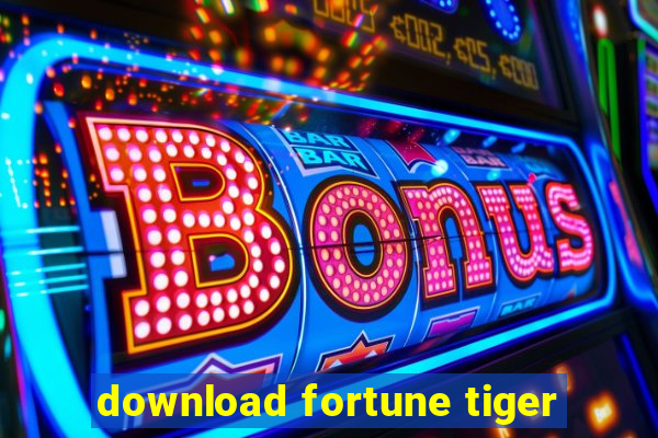 download fortune tiger