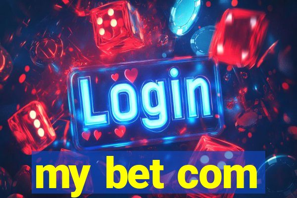 my bet com