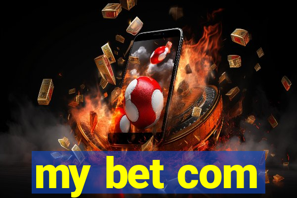 my bet com