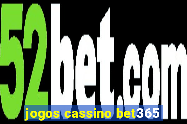 jogos cassino bet365