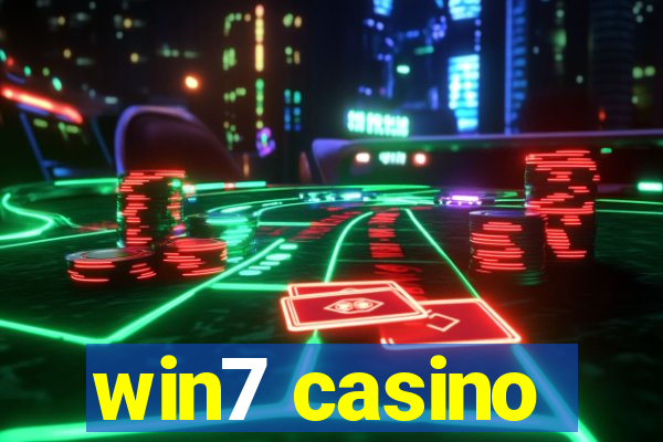 win7 casino