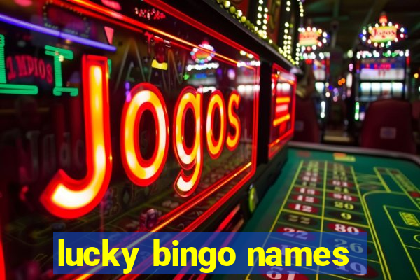 lucky bingo names