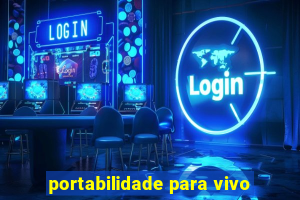 portabilidade para vivo