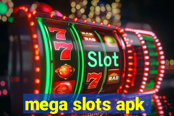 mega slots apk