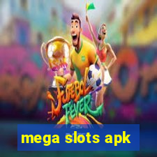 mega slots apk