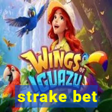 strake bet