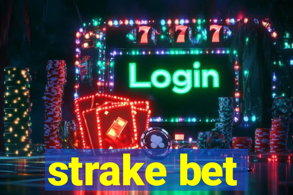 strake bet