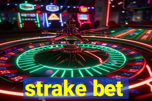 strake bet