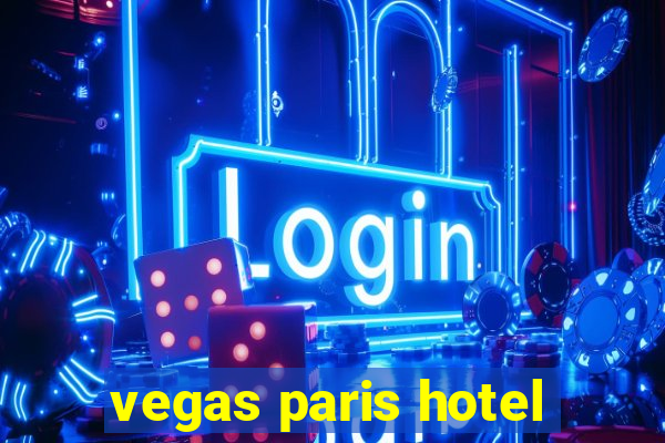 vegas paris hotel