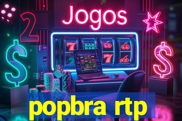 popbra rtp